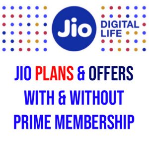 Jio Plans & Offers 2019 With & Without Prime Membership