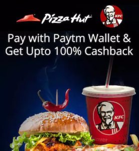 Get 100 Cashback at KFC Pizza Hut With Paytm